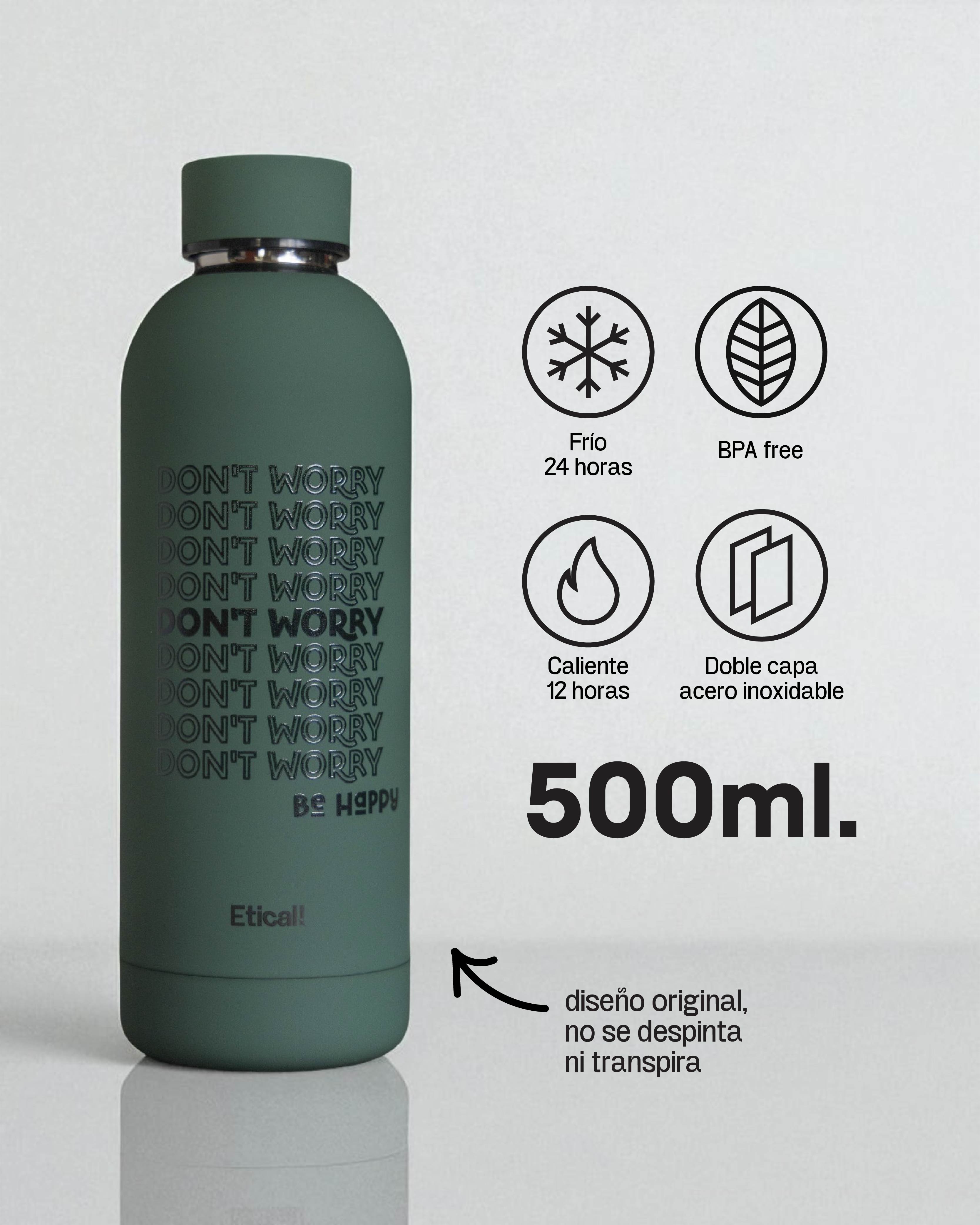 Etical Bottle "Don't Worry" Verde Pacae 500ml