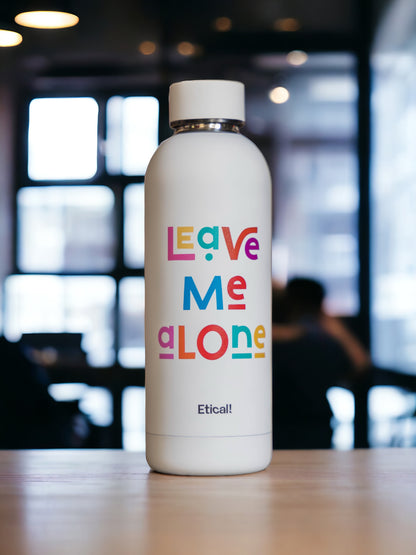 Etical Bottle &quot;Leave me&quot; 500ml